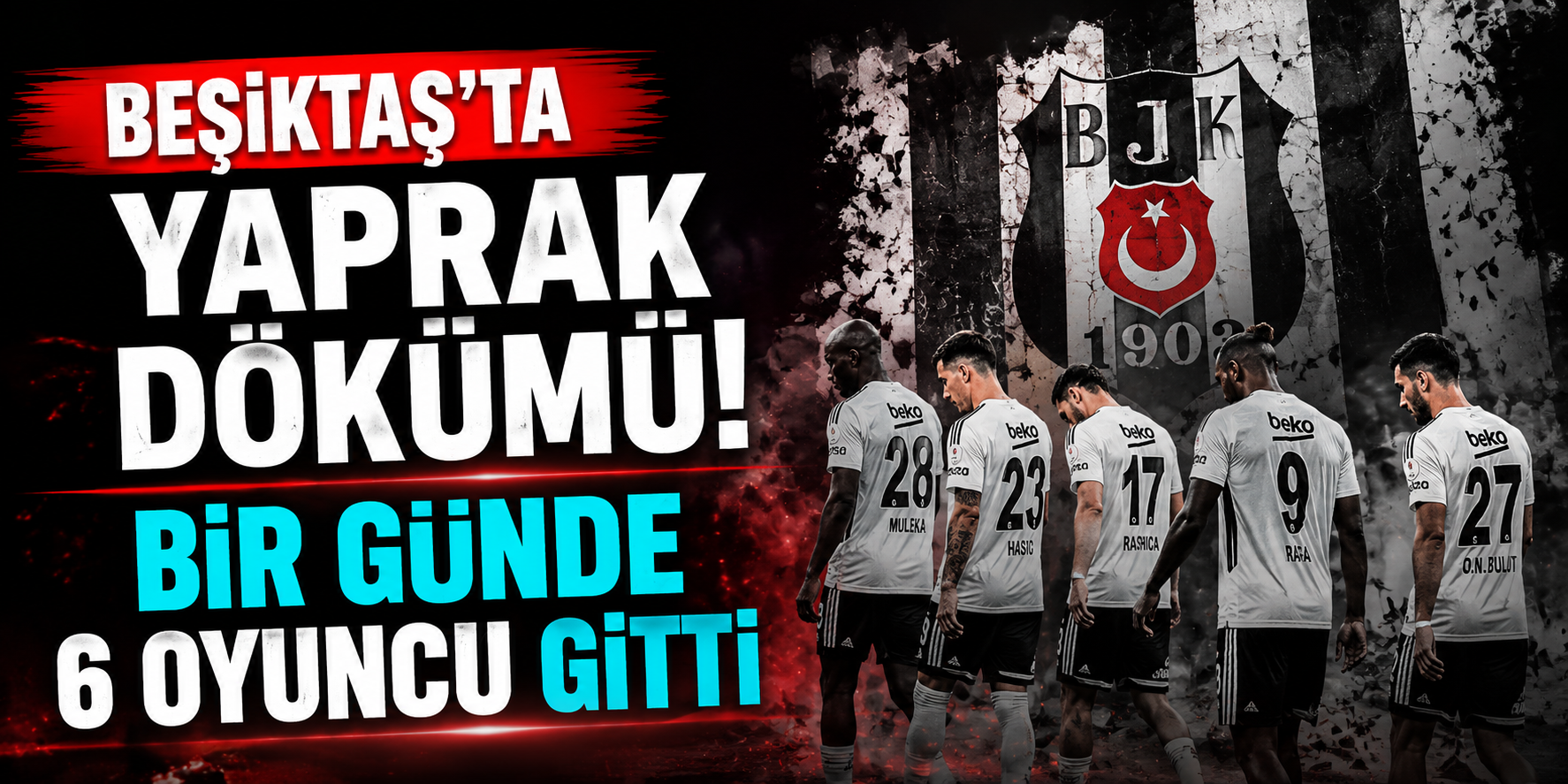 Beşiktaş'ta Ayrılık Operasyonu! Tam 6 İsimle Yollar Ayrıldı