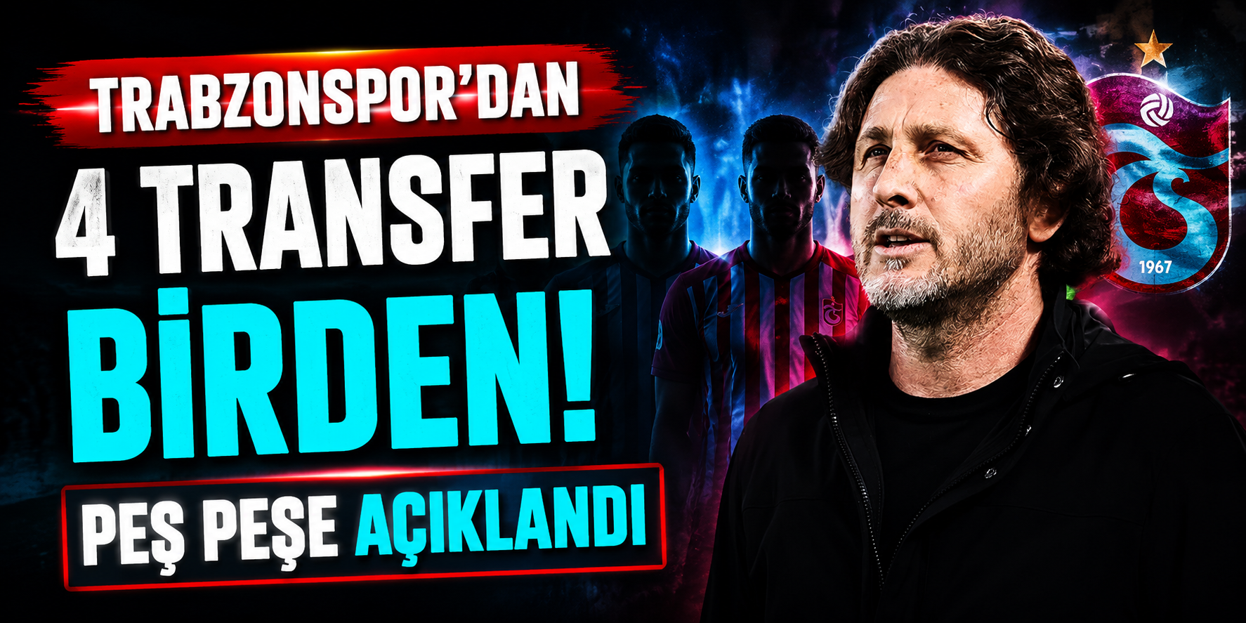 Trabzonspor'dan Transfer Şovu! Bordo-Mavililer Aynı Anda 4 İmzayı Duyurdu