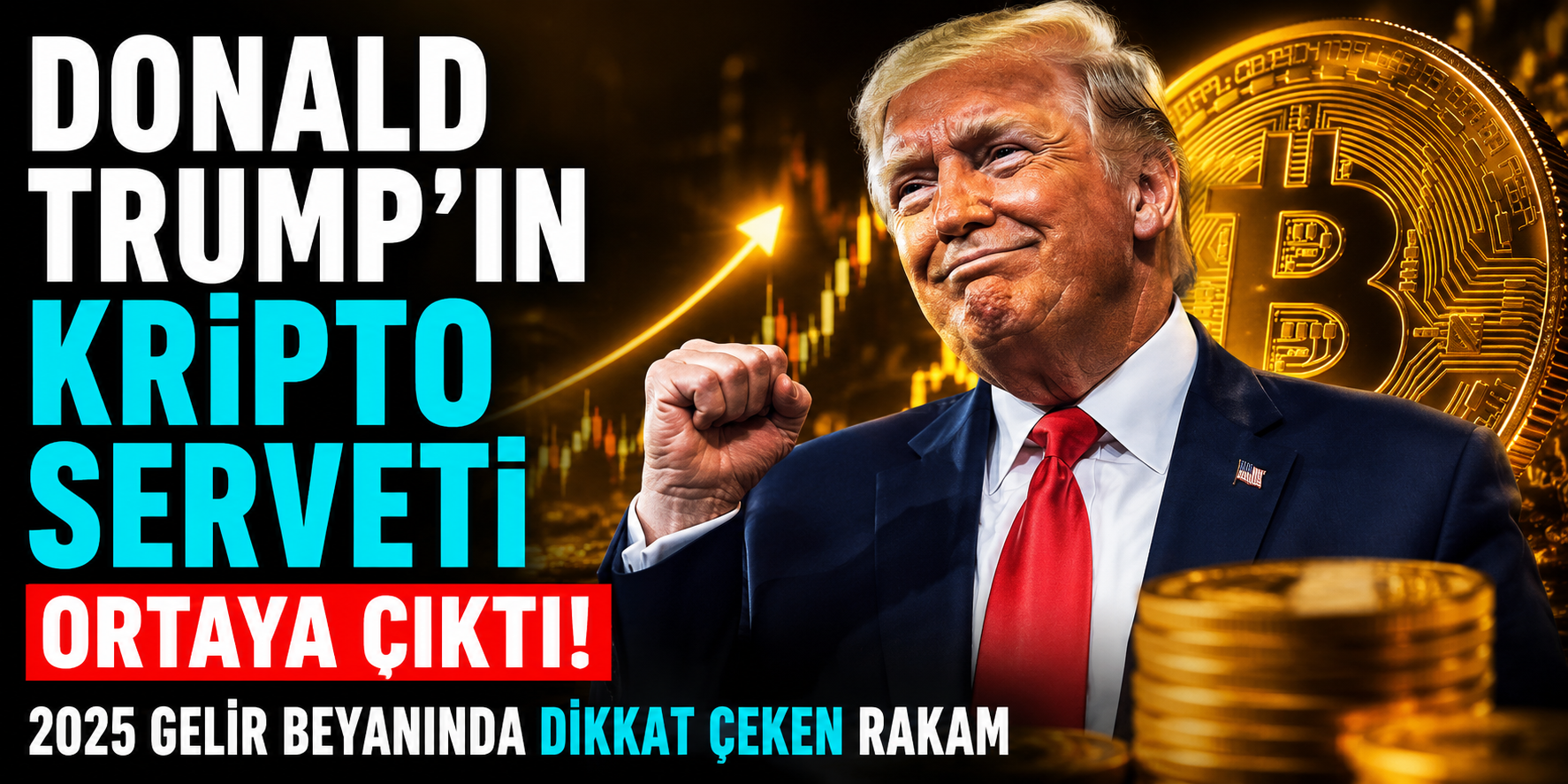 Donald Trump'ın Kripto Serveti Ortaya Çıktı! 2025 Gelir Beyanında Dikkat Çeken Rakam