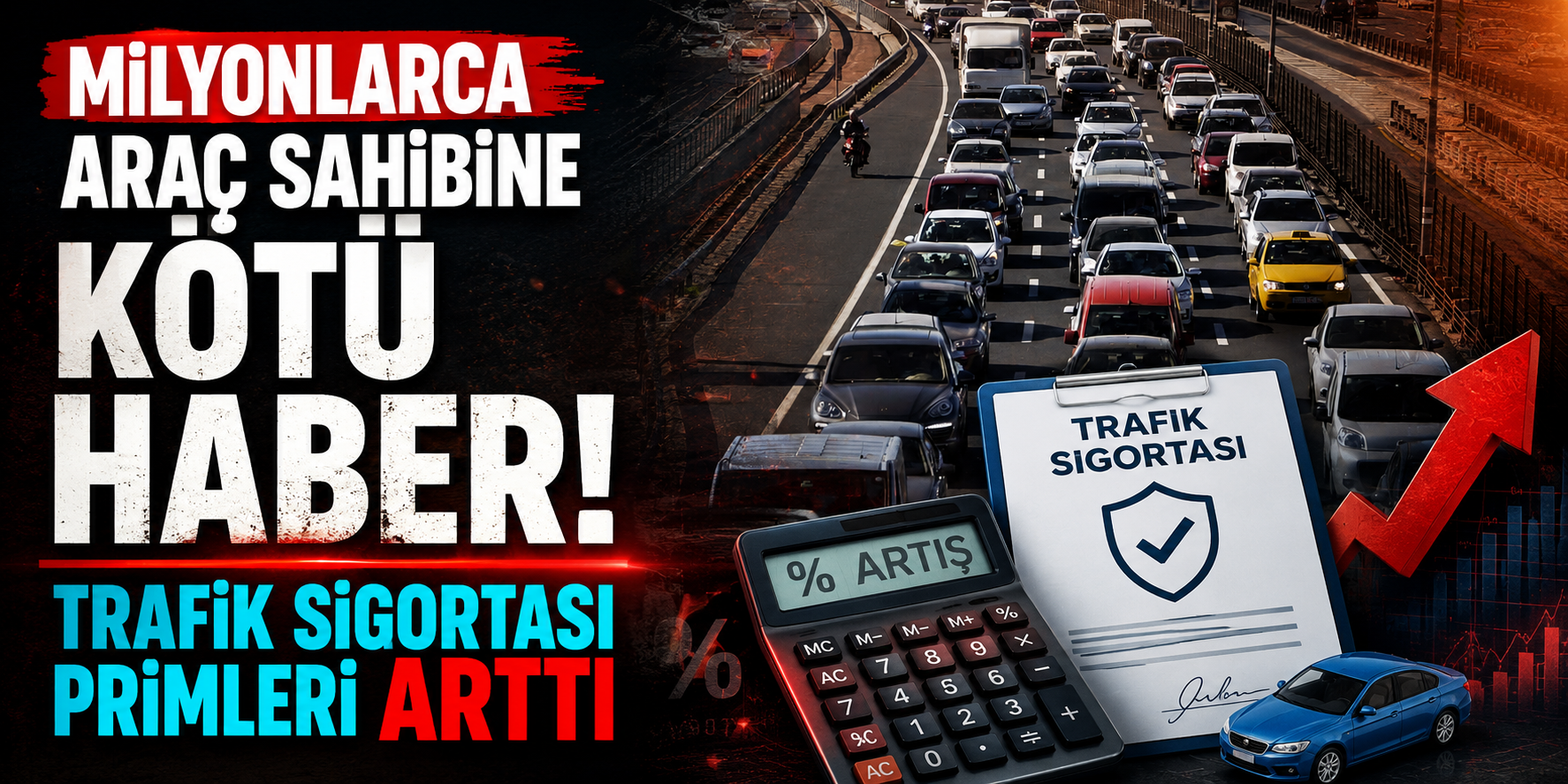 Milyonlarca Araç Sahibine Kötü Haber! Trafik Sigortası Primleri Arttı