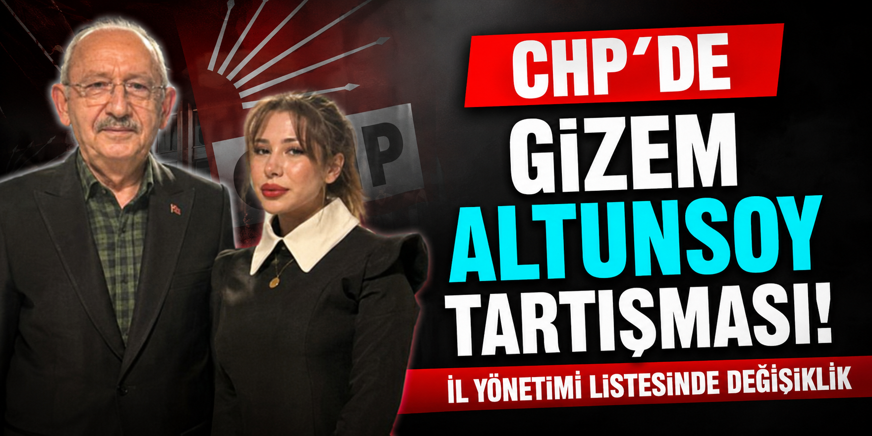 CHP'de Gizem Altunsoy Tartışması! İl Yönetimi Listesinde Değişiklik