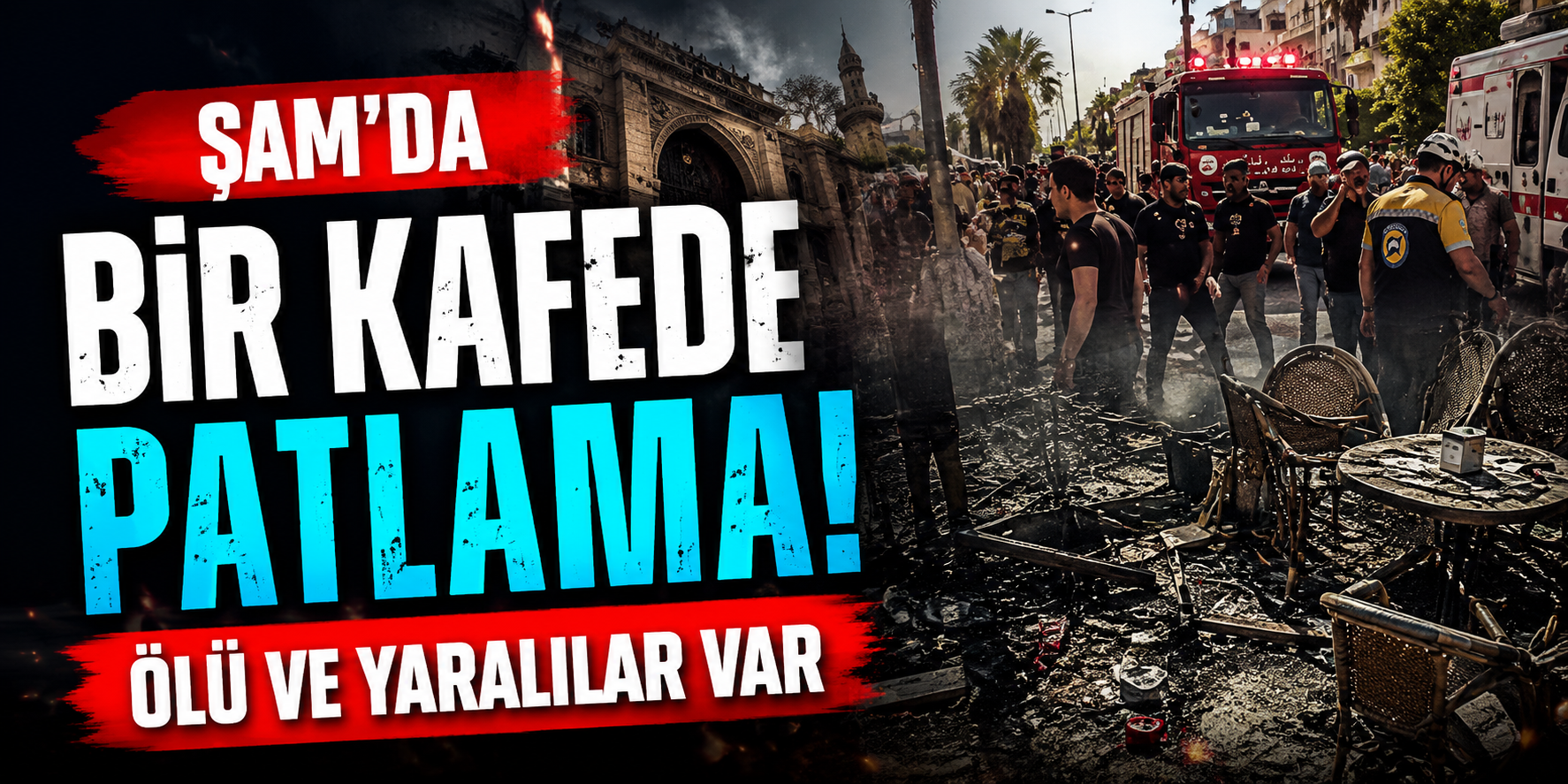 Şam'da Şiddetli Patlama! Tarihi Hamidiye Çarşısı Yakınlarında Çok Sayıda Yaralı