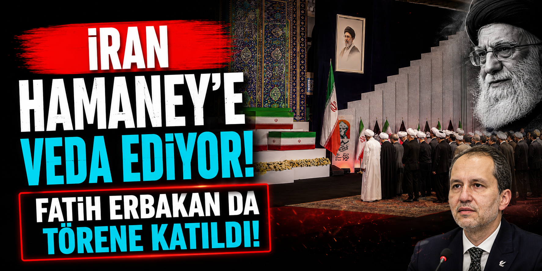 Ali Hamaney'e Son Görev! Tahran'daki Törende Fatih Erbakan Detayı Dikkat Çekti
