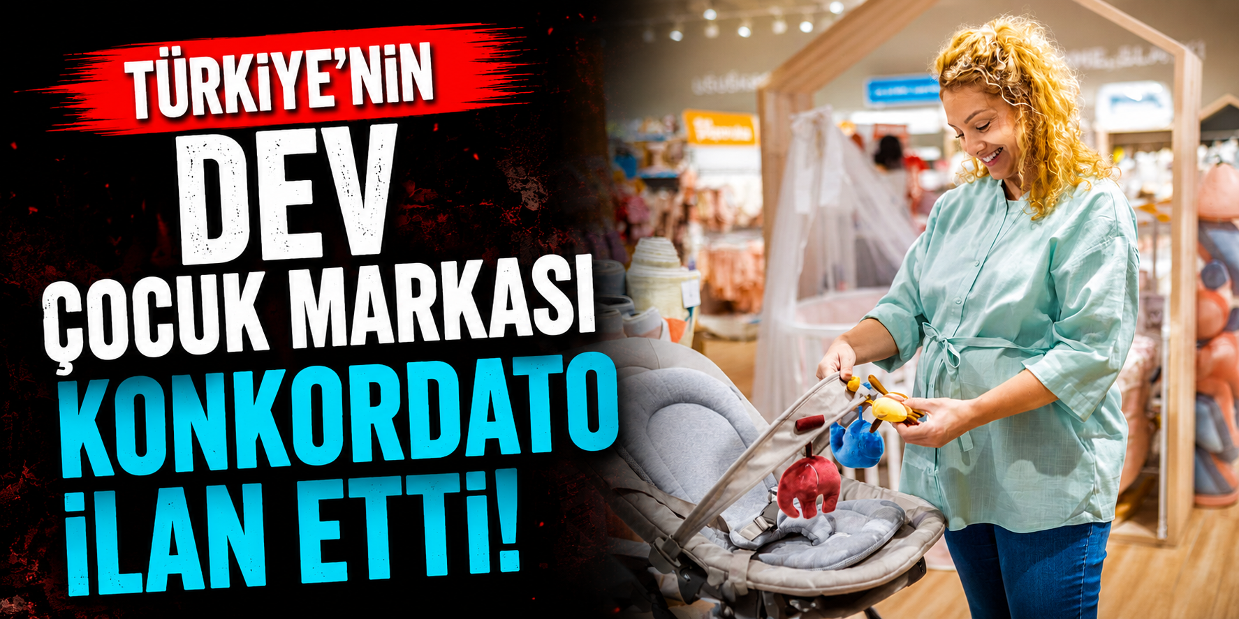 BabyMall Hakkında Konkordato Kararı! Mahkeme 3 Aylık Geçici Mühlet Verdi