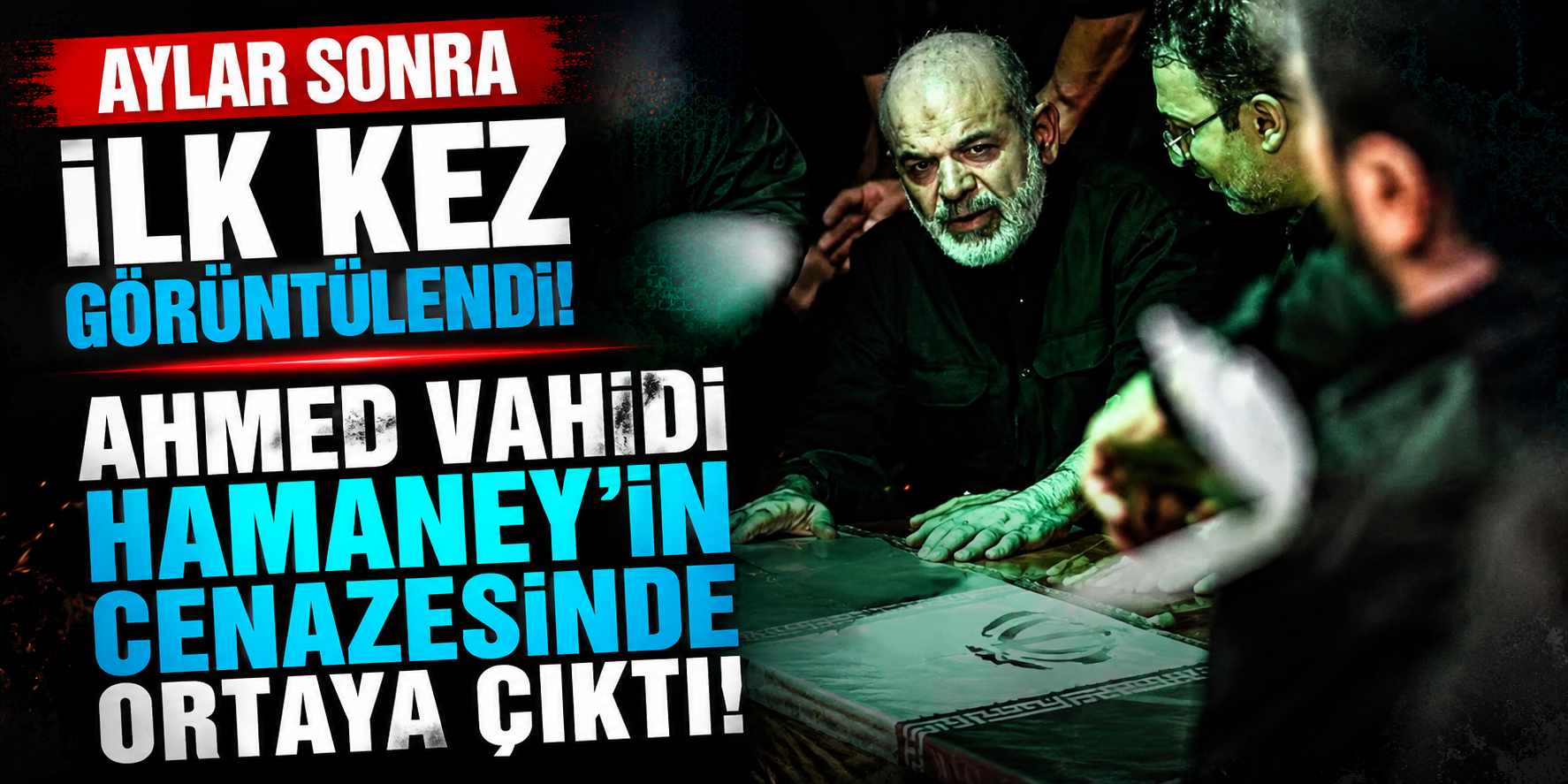 Aylar Sonra İlk Kez Görüntülendi! Ahmed Vahidi Hamaney'in Cenazesinde Ortaya Çıktı