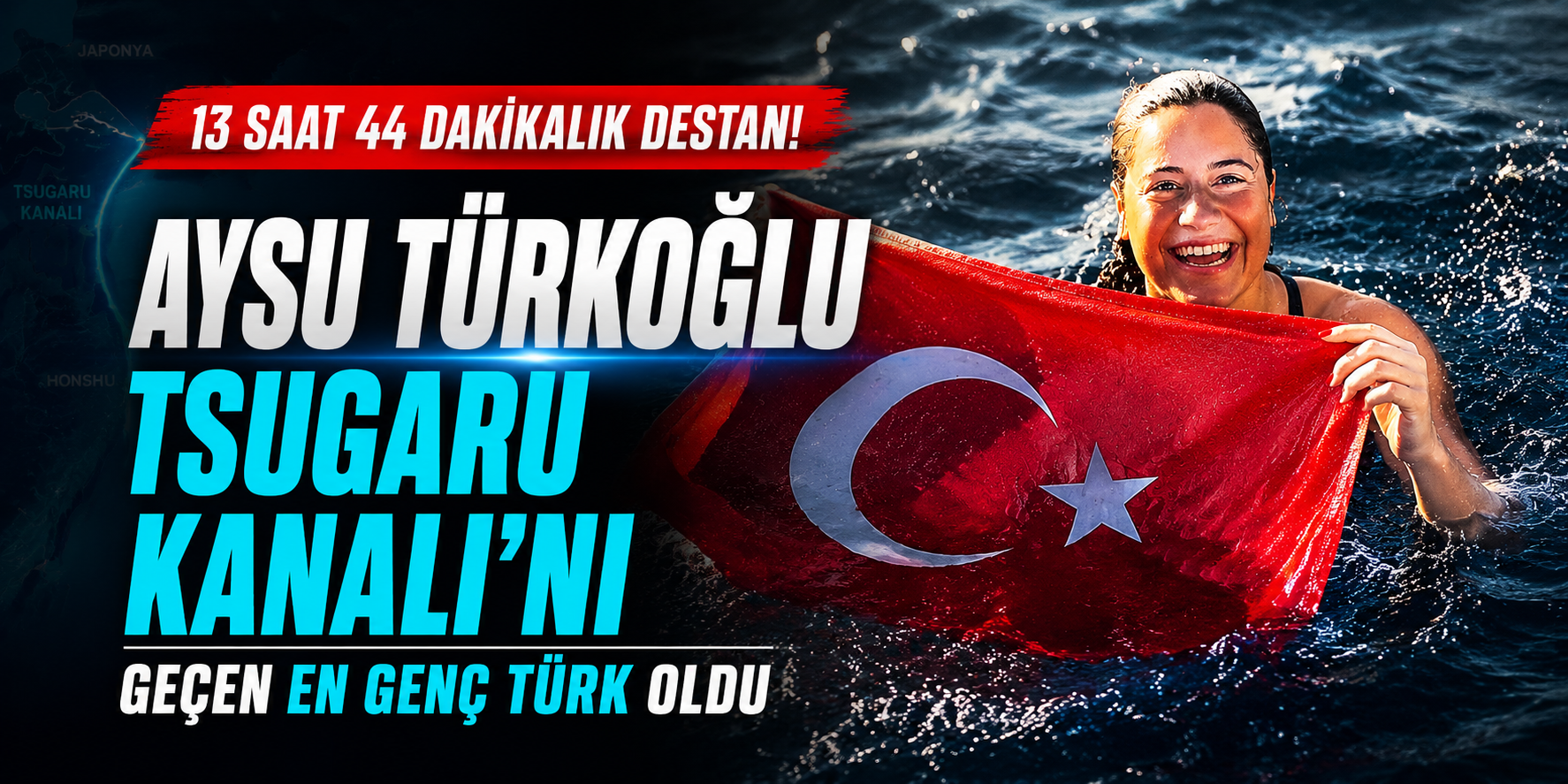 13 Saat 44 Dakikalık Destan! Aysu Türkoğlu Tsugaru Kanalı'nı Geçen En Genç Türk Oldu