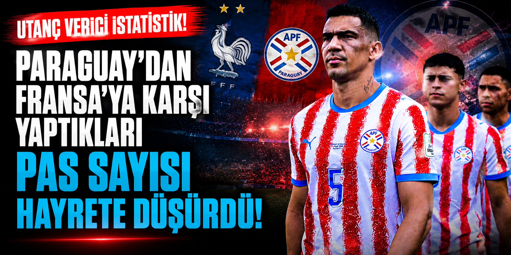 Fransa Rekor Kırdı! Paraguay'a Top Göstermedi, Dünya Kupası Tarihine Geçti