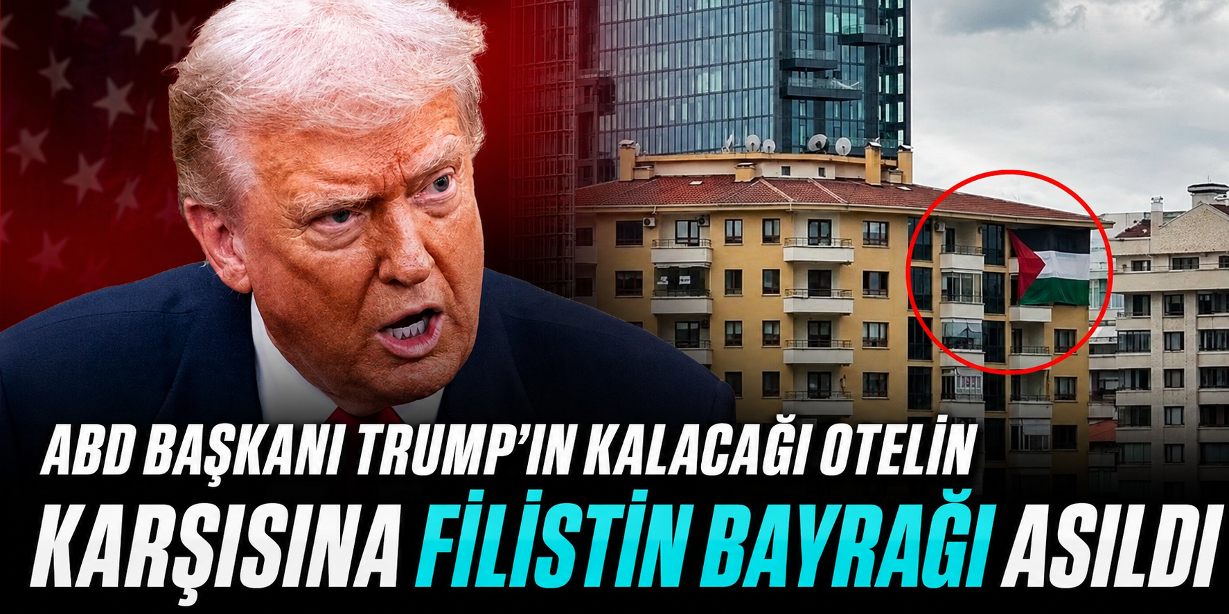 NATO Zirvesi Öncesi Dikkat Çeken Görüntü! Trump’ın Otelinin Karşısında Filistin Bayrağı