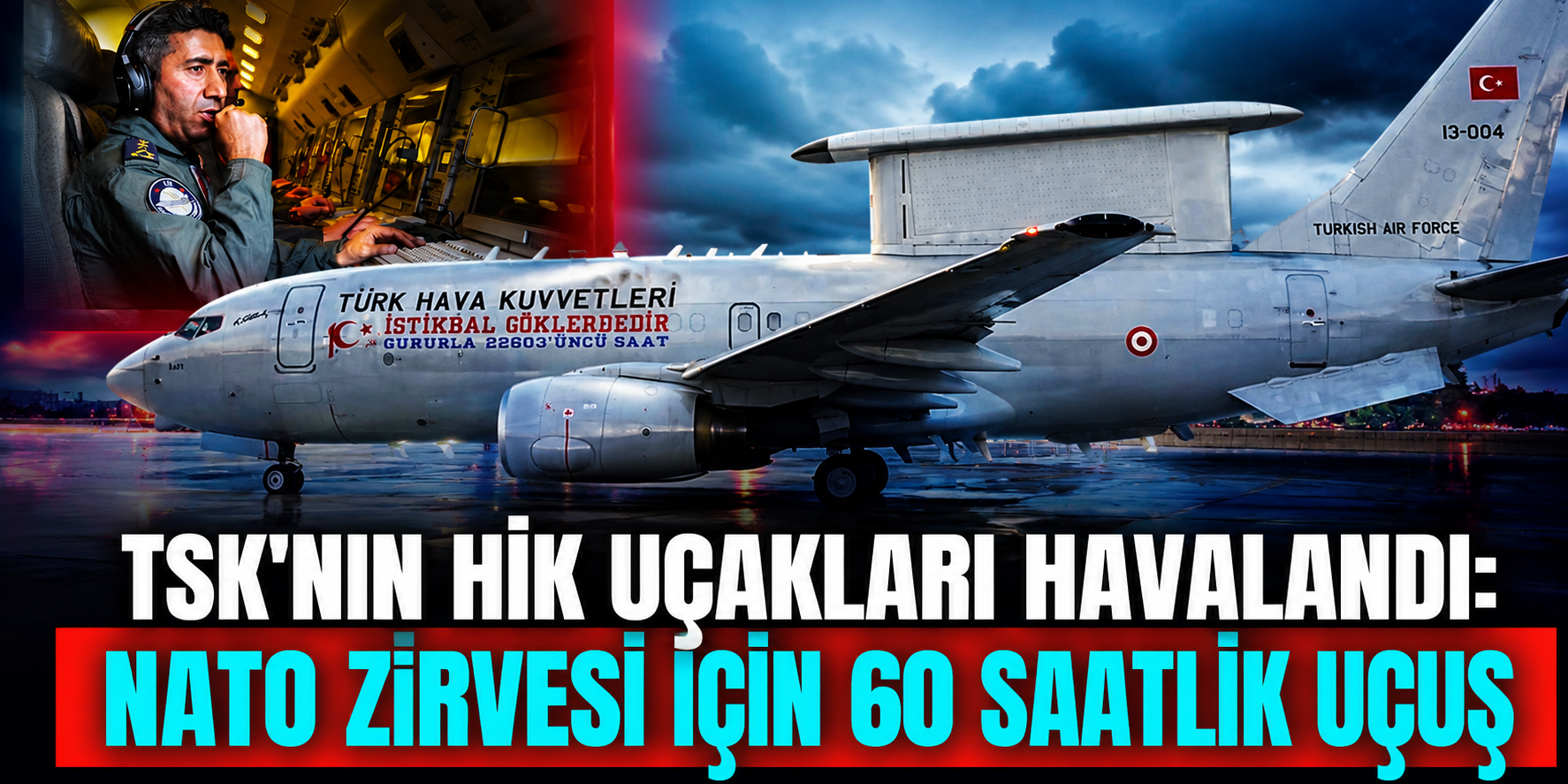 NATO Zirvesi İçin HİK Uçakları Havalandı: 60 Saat Kesintisiz Görev