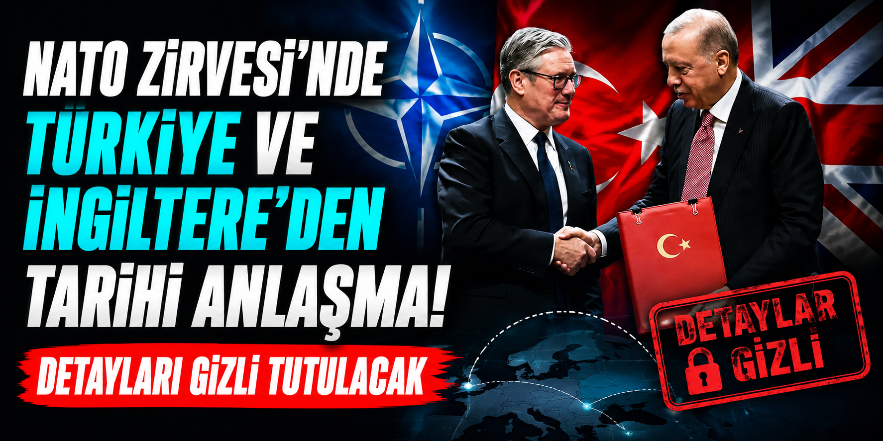 NATO Zirvesi'nde Yeni Savunma Hattı! Türkiye-İngiltere Ortaklığı Resmiyet Kazanıyor
