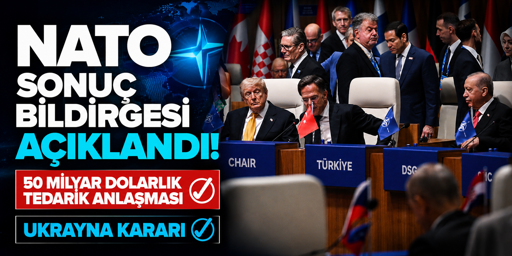 NATO Sonuç Bildirgesi Açıklandı! 50 Milyar Dolarlık Tedarik Anlaşması ve Ukrayna Kararı