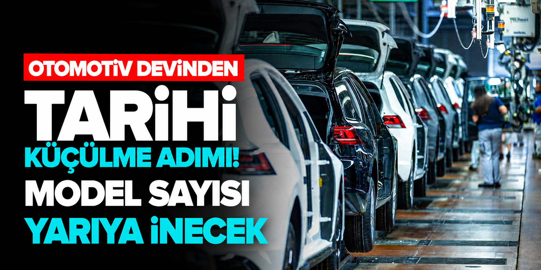 Volkswagen’ten Radikal Karar! Model Sayısı Yarıya İniyor