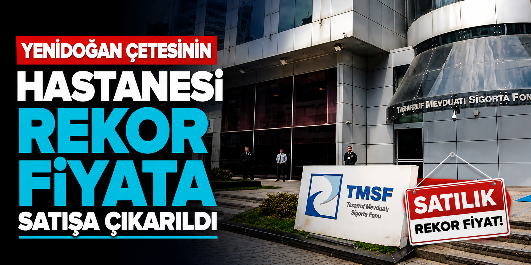 Yenidoğan Soruşturmasında Adı Geçen Hastane Satışa Çıkarıldı! Bedeli Dudak Uçuklattı
