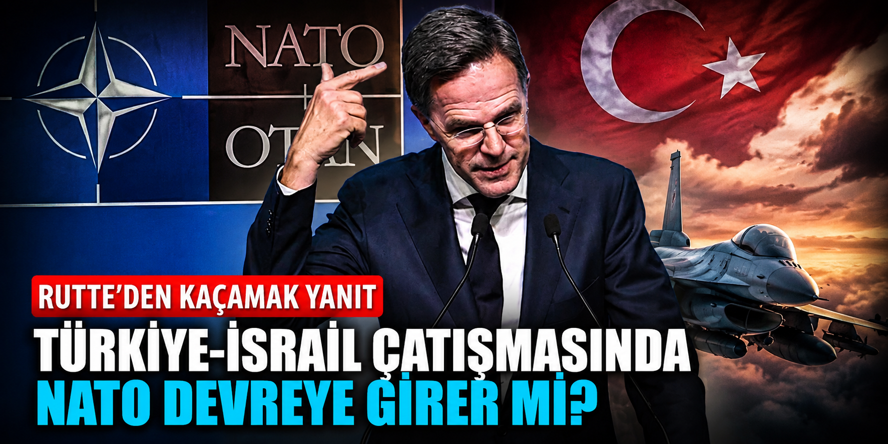 NATO’nun 5. Maddesi Soruldu, Rutte’den Erdoğan Vurgusu Geldi