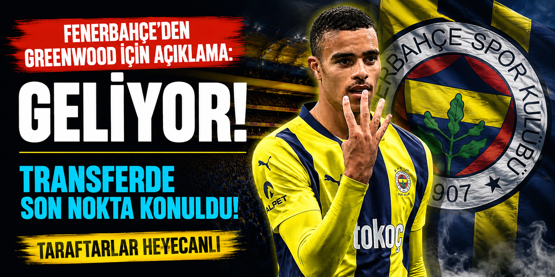 Fenerbahçe’den Tarihi Hamle: Mason Greenwood Transferinde Dev Rakam Ortaya Çıktı