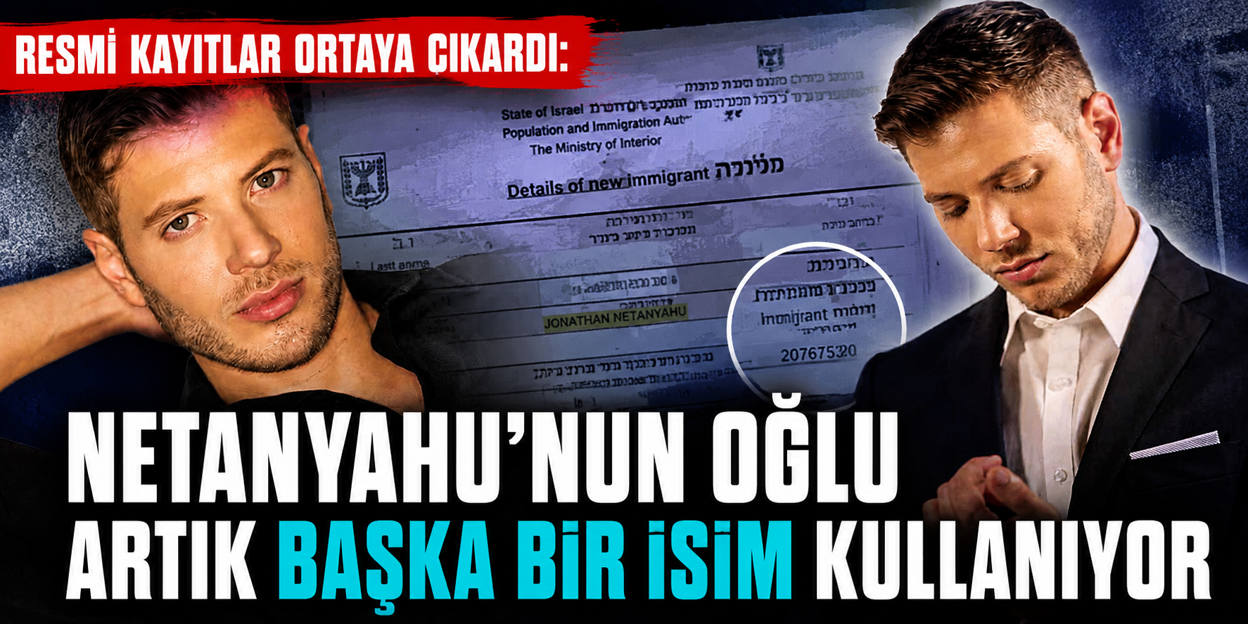 Resmi Kayıtlar Ortaya Çıkardı: Netanyahu’nun Oğlu Artık Başka Bir İsim Kullanıyor