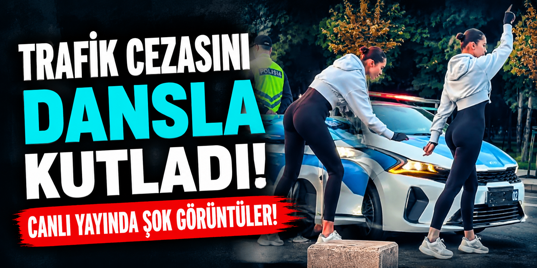 Trafik Cezası Yedi, Canlı Yayında Dansa Başladı! İşte O Şok Anlar