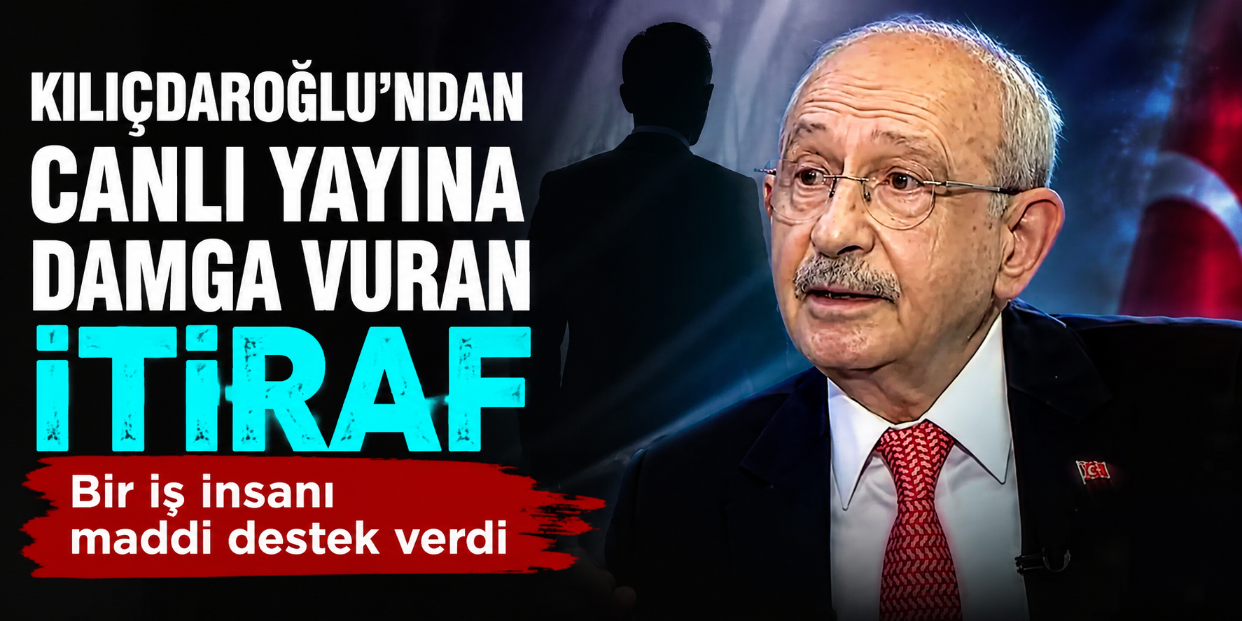 Kılıçdaroğlu'ndan Canlı Yayında Dikkat Çeken İtiraf! “Bir İş İnsanı Masrafları Karşıladı”