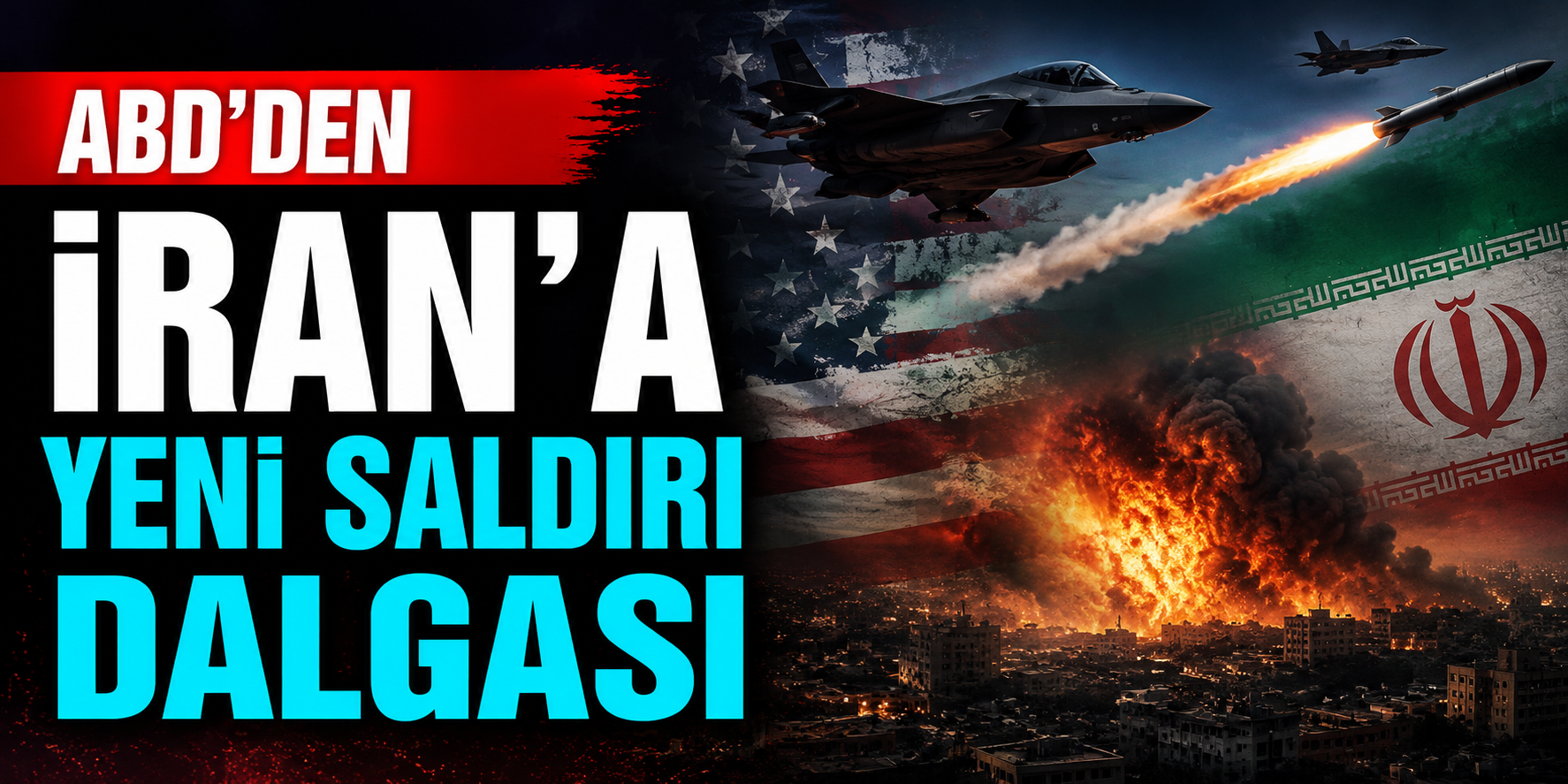 ABD’den İran’a Yeni Saldırı Dalgası! CENTCOM Operasyonu Resmen Duyurdu