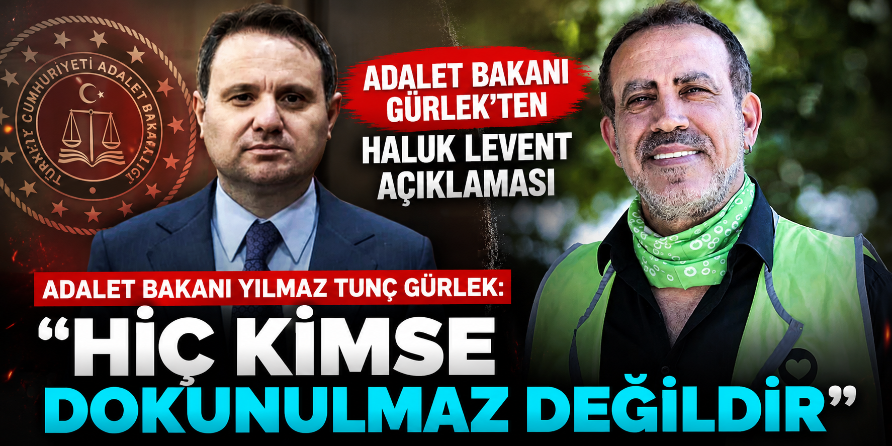 Bakan Akın Gürlek’ten Ahbap Soruşturması Mesajı: “Hukuk Önünde Herkes Eşittir”