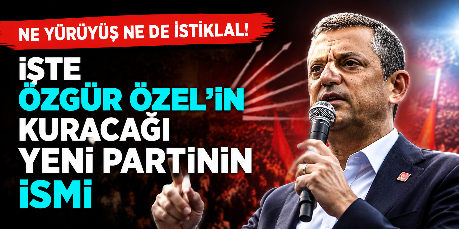 CHP’de Yeni Parti İddiası Güçlendi! Özgür Özel ve Ekibinin Hazırlıkları Son Aşamaya Geldi