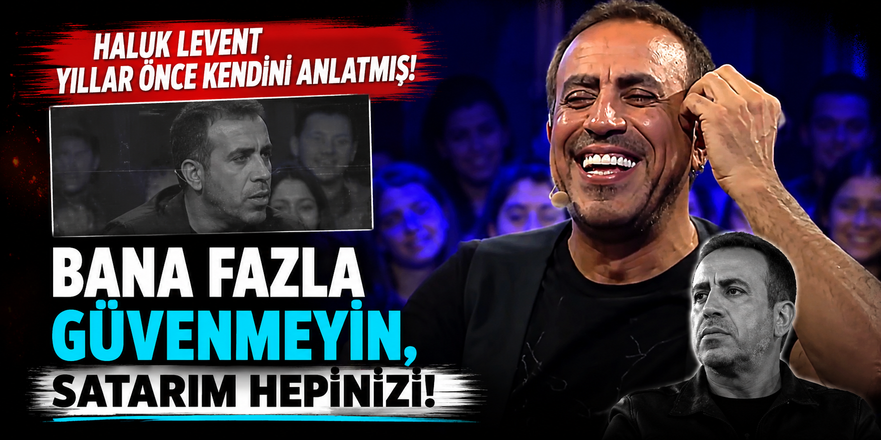 "Bana Güvenmeyin, Satarım Hepinizi!" Haluk Levent’in Yıllar Önce Okan Bayülgen’e Söylediği Sözler