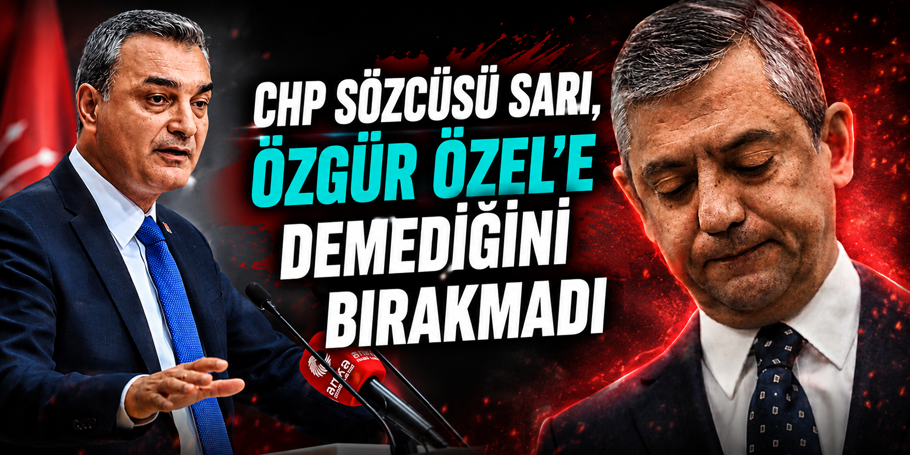 CHP Sözcüsü Müslim Sarı’dan Özgür Özel’e Sert Çıkış: "Bu Yanlıştan Dönün, Bölücülük Yapmayın!"