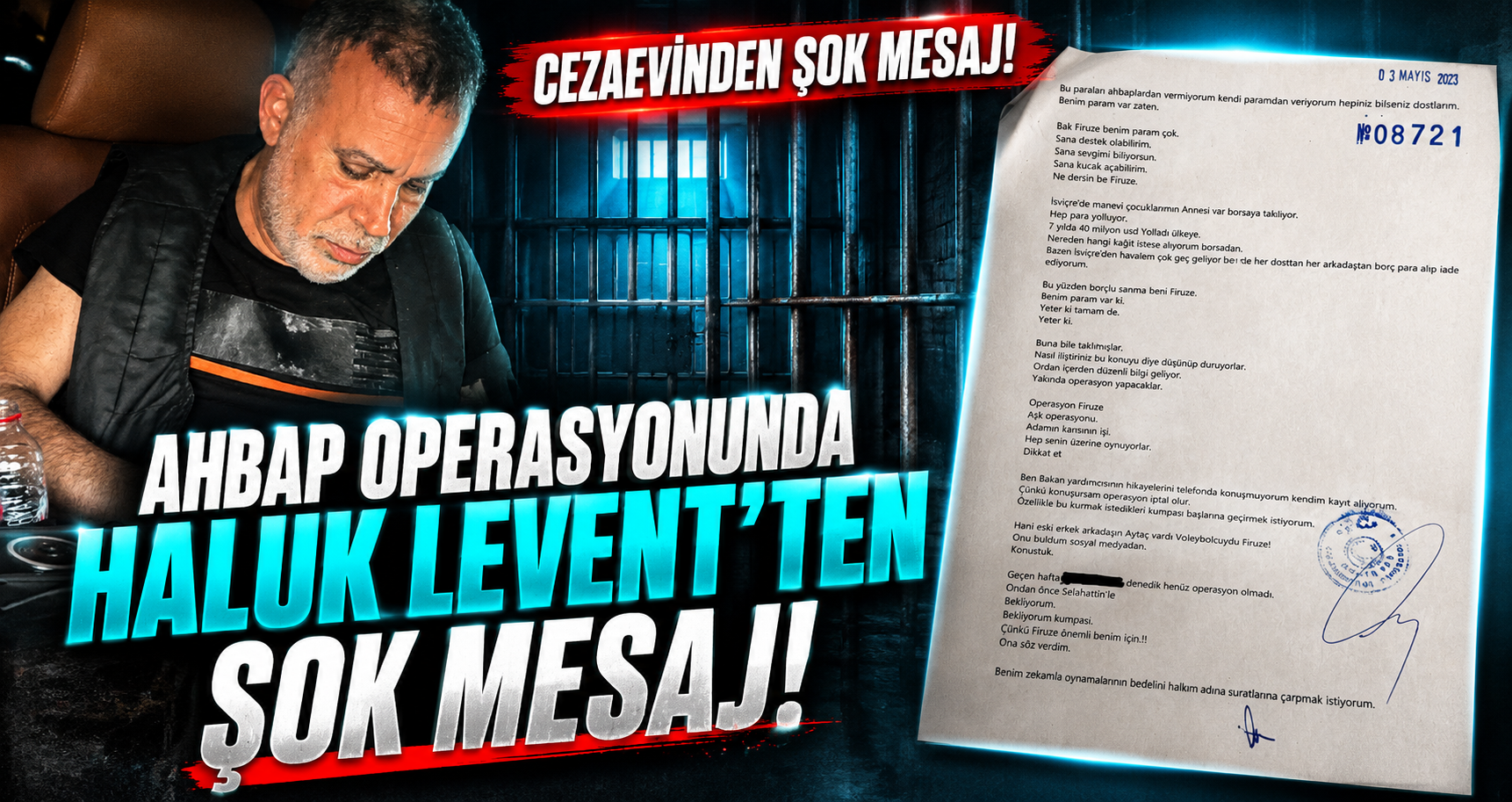 Ahbap Operasyonunda Cezaevinden Şok Mesaj: Haluk Levent Noter Onaylı "Şifreli Şiiri" İfşa Etti!