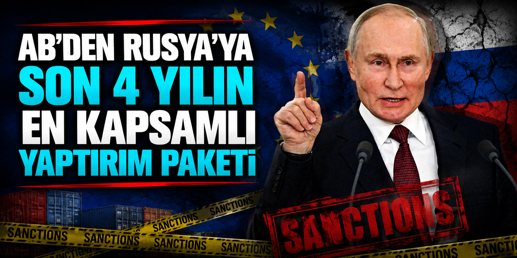 Putin’i Tam Kalbinden Vuran Paket: 94 Bankanın Varlıkları Donduruldu, Gölge Filo Ablukaya Alındı!