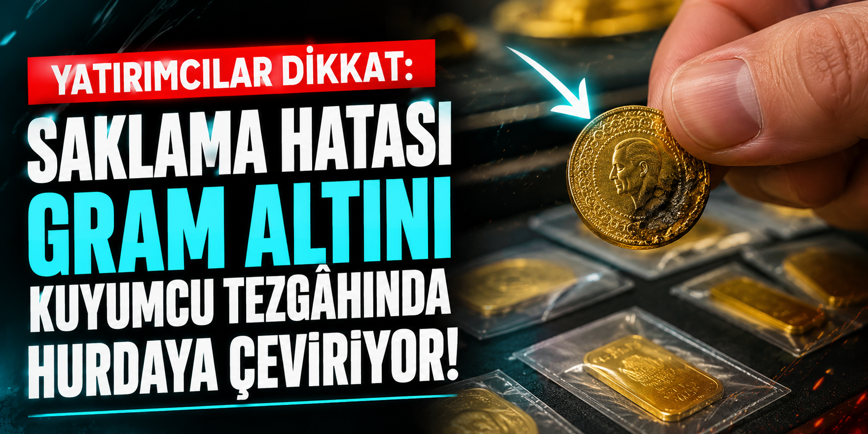Yatırımcılar Dikkat: Saklama Hatası Gram Altını Kuyumcu Tezgâhında Hurdaya Çeviriyor!
