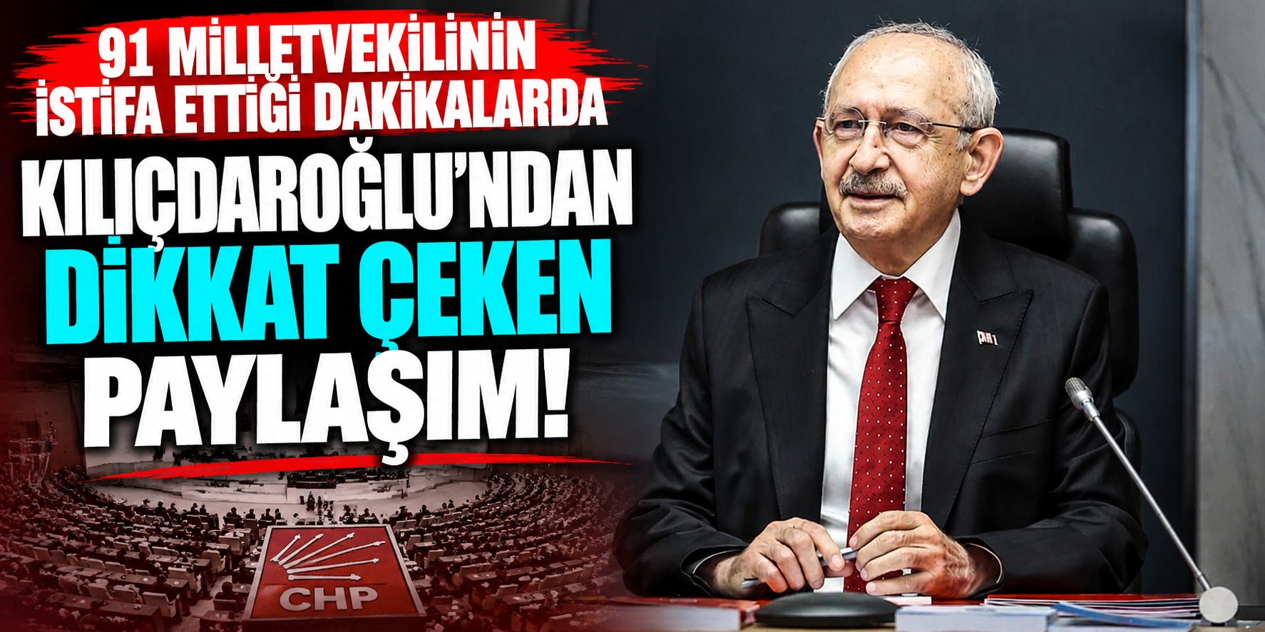 CHP'de Tarihi Kopuş Yaşanırken Kılıçdaroğlu'ndan Sürpriz Teklif: 24 Temmuz Resmi Bayram Olsun!
