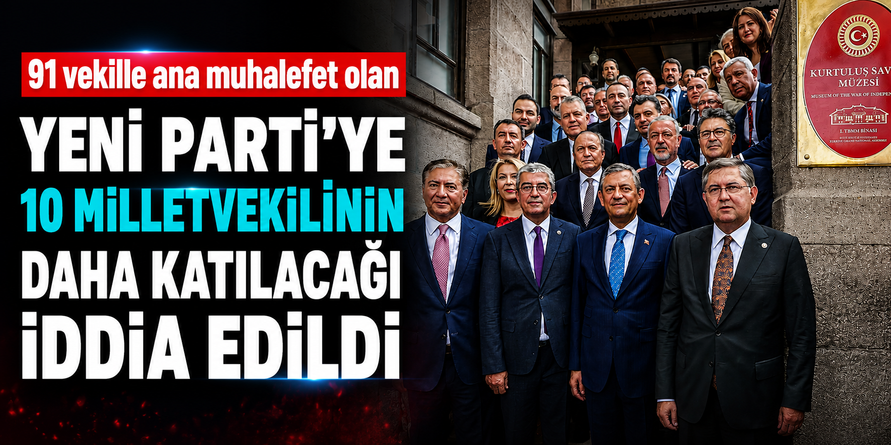 Meclis Kulisleri Alev Aldı: YENİ Parti’ye 10 Milletvekili Transferi İçin Takvim Belli Oldu!