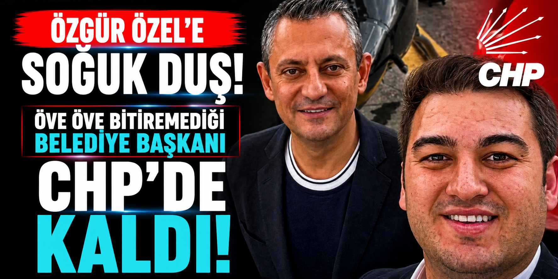 Özgür Özel'e Soğuk Duş: Öve Öve Bitiremediği Belediye Başkanı CHP'de Kaldı