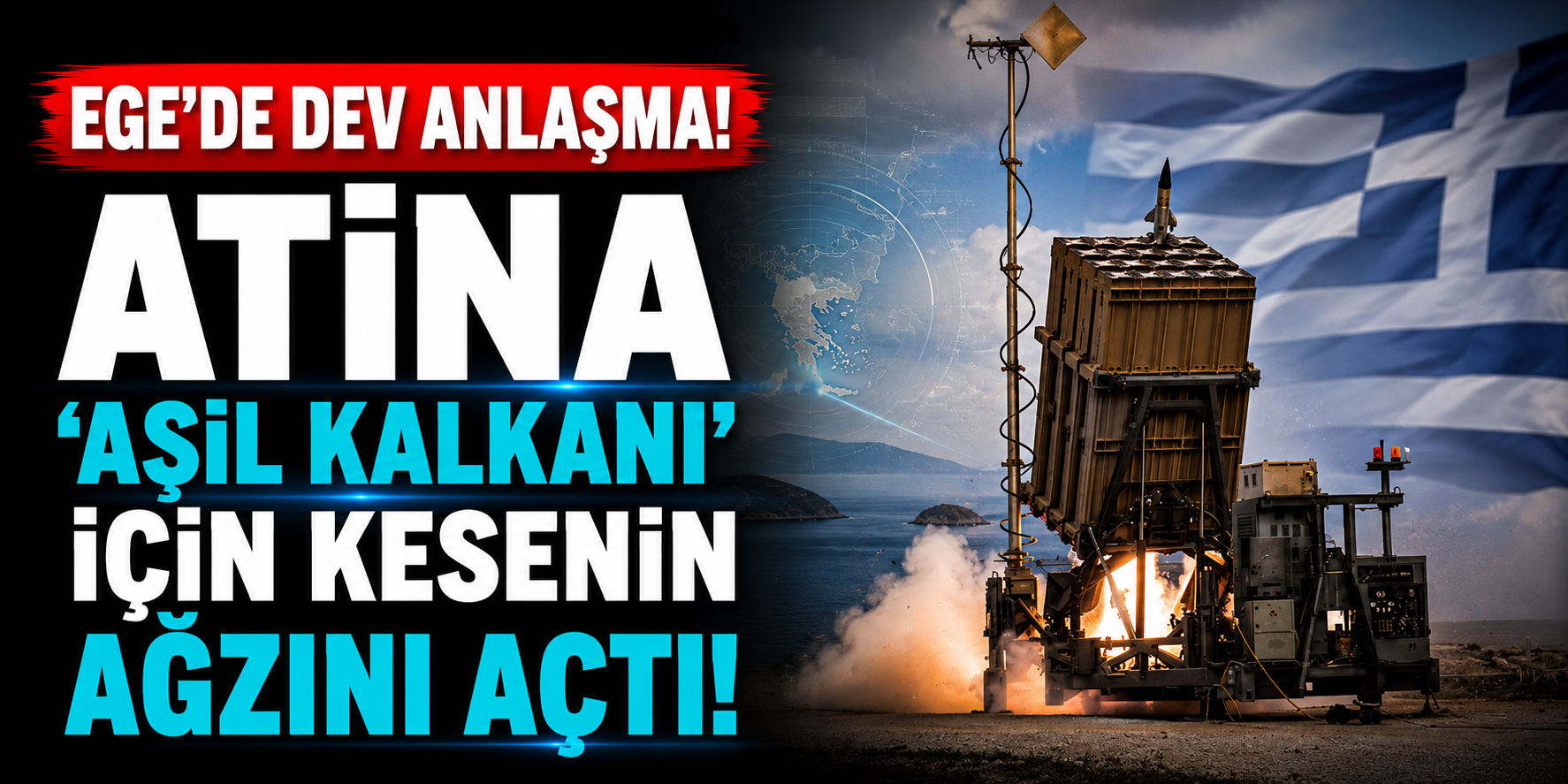 Ege'de Dev Anlaşma: Atina 'Aşil Kalkanı' İçin Kesenin Ağzını Açtı