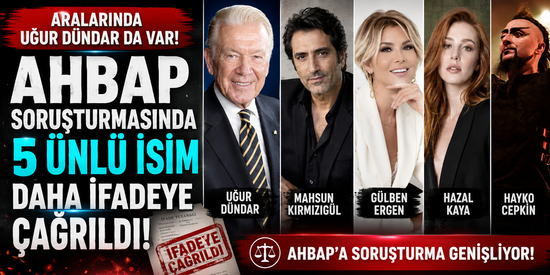 "Ahbaplar Suç Örgütü" Soruşturmasında Şok Dalgası: Ünlü İsimler Adliyeye Çağrıldı!