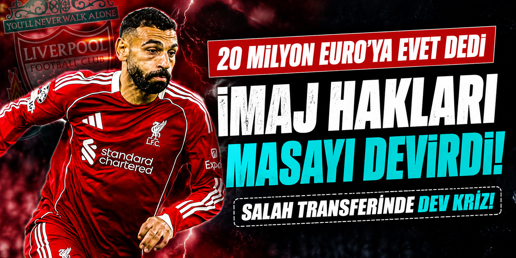 20 Million Euro'ya Evet Dedi, İmaj Hakları Masayı Devirdi: Salah Transferinde Dev Kriz!