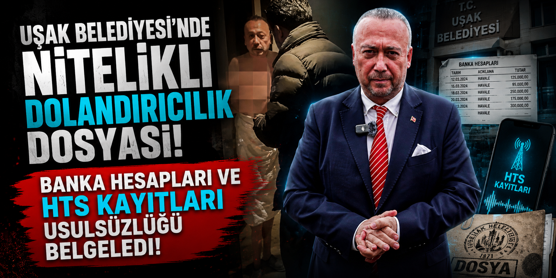 Uşak Belediyesi’nde Nitelikli Dolandırıcılık Dosyası: Banka Hesapları Ve HTS Kayıtları Usulsüzlüğü Belgeledi!