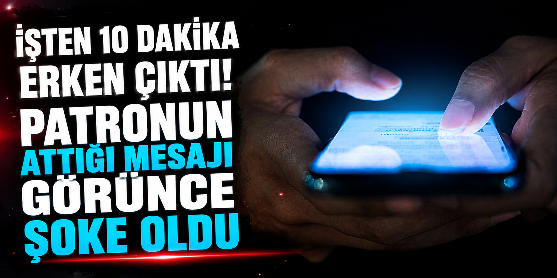 İşten 10 Dakika Erken Çıktı, Telefonuna Gelen Mesajla Ne Uğradığını Şaşırdı!