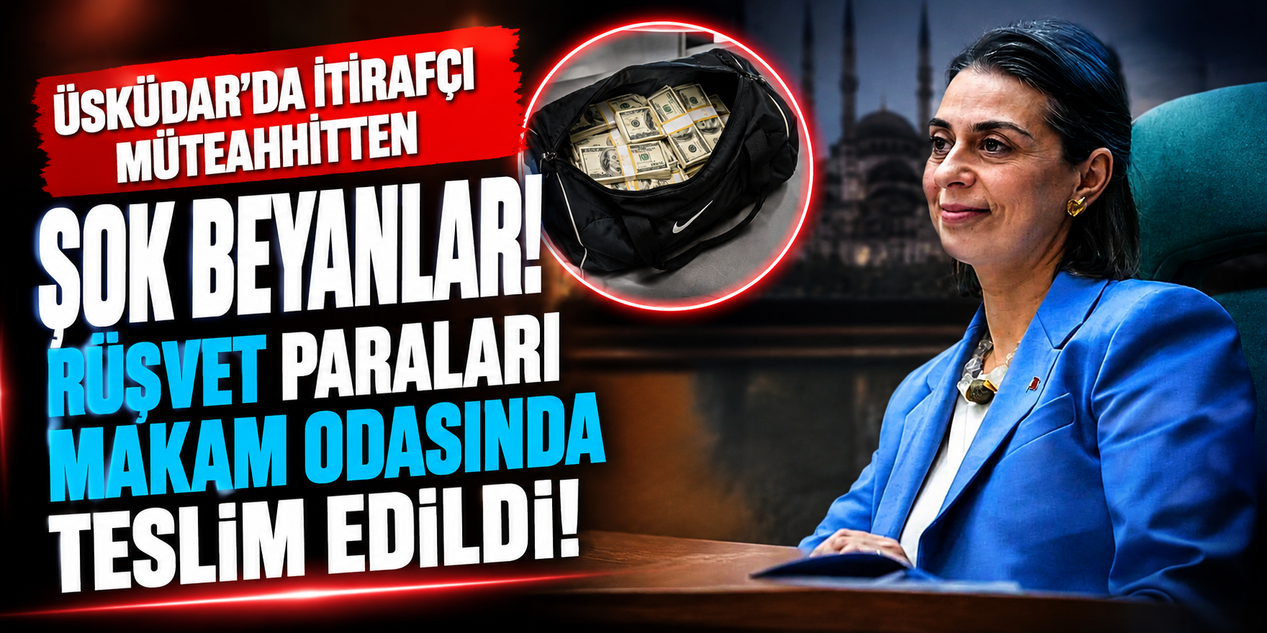 Üsküdar’da İtirafçı Müteahhitten Şok Beyanlar: Rüşvet Paraları Makam Odasında Teslim Edildi!