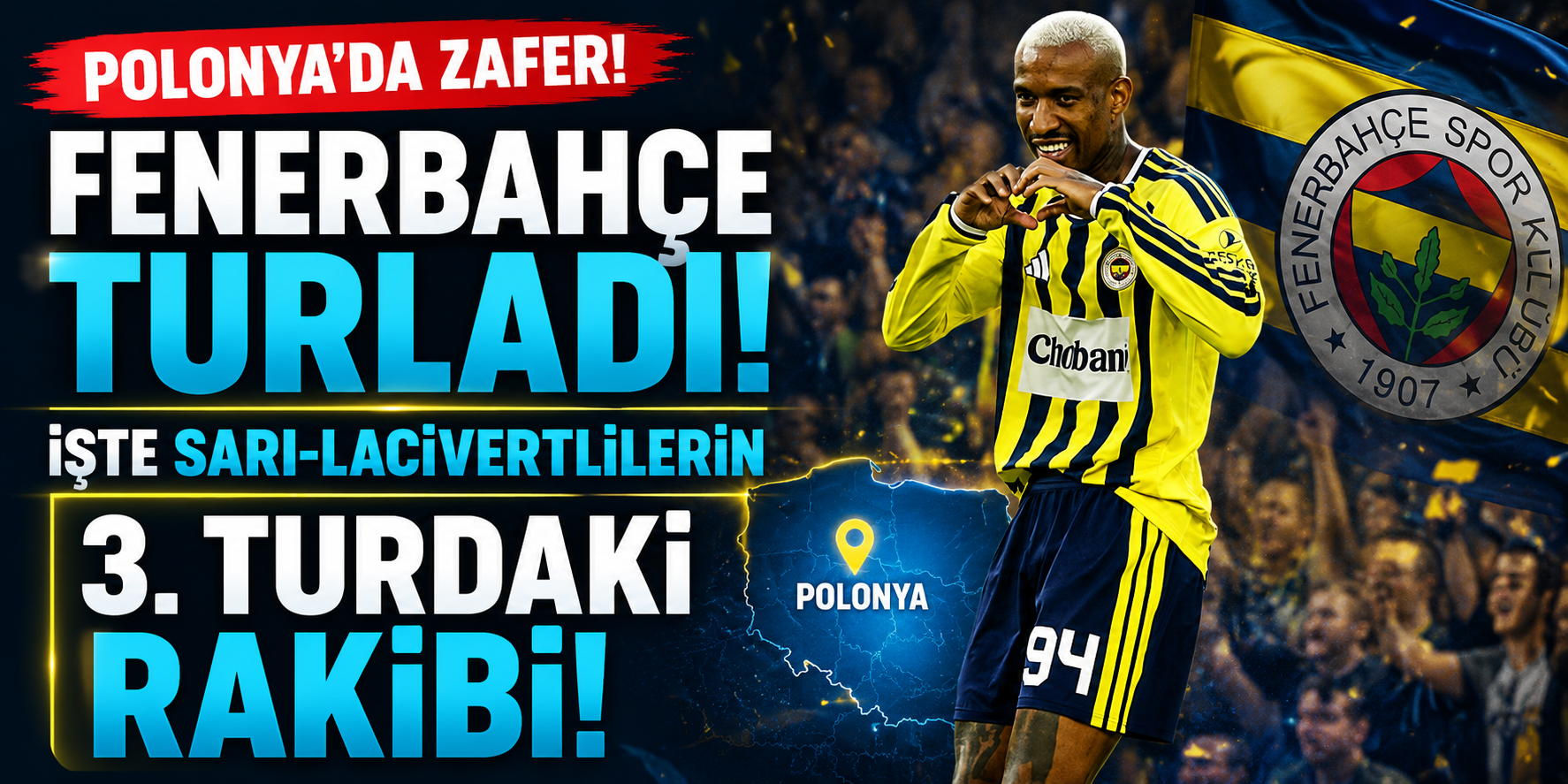 Fenerbahçe Devler Ligi'nde Tur Atladı: Polonya’da Eşitlik Yetti, Rota Sturm Graz!