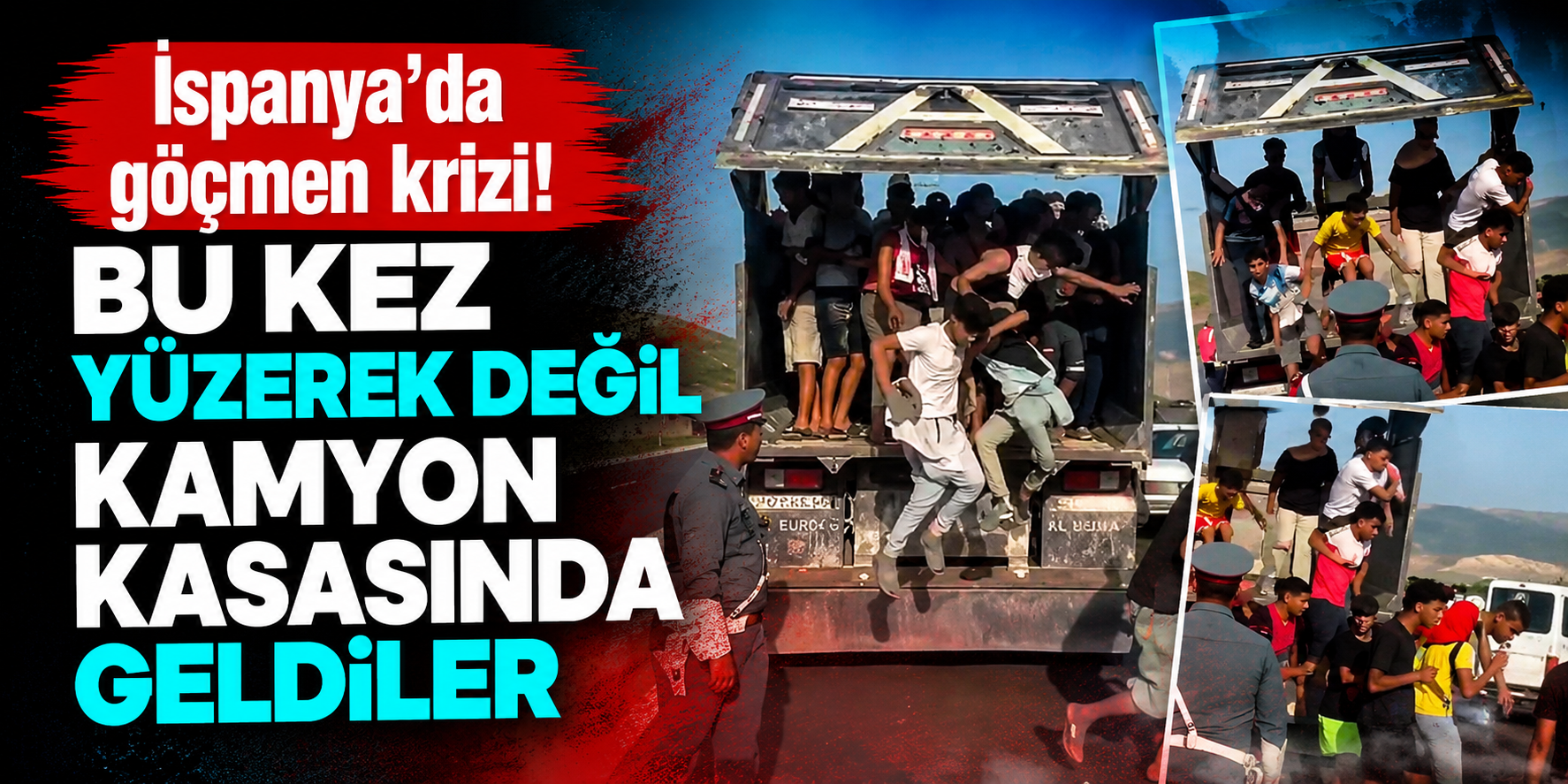 İspanya’nın Ceuta Toprağında Göç Krizi: Kamyon Kasasında Gizlenen Göçmenler Şok Yarattı!