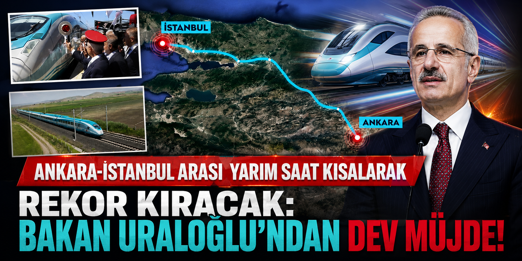 Ankara-İstanbul Arası Yarım Saat Kısalarak Rekor Kıracak: Bakan Uraloğlu'ndan Dev Müjde!