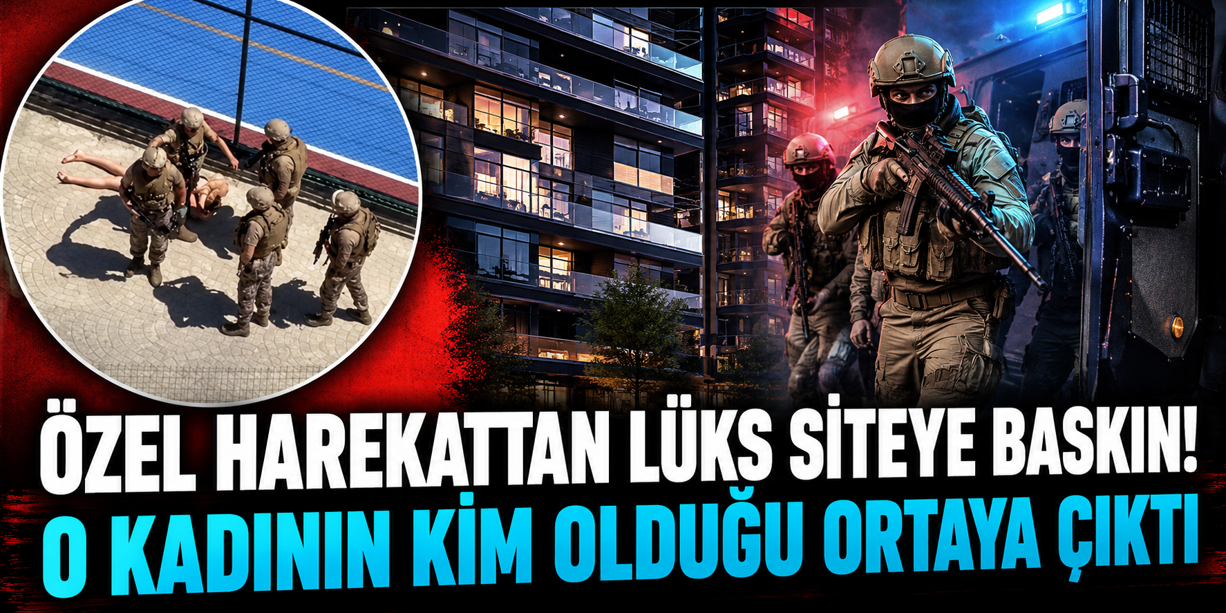 Adana'dan Esenyurt'a Uzanan Cinayet Takibi: Lüks Sitede Özel Harekatlı Nefes Kesen Baskın!