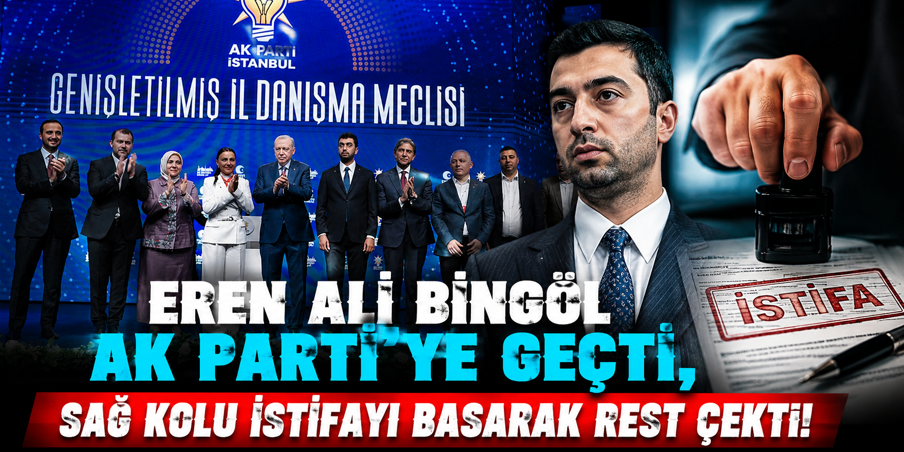 Eren Ali Bingöl AK Parti’ye Geçti, Sağ Kolu İstifayı Basarak Rest Çekti!
