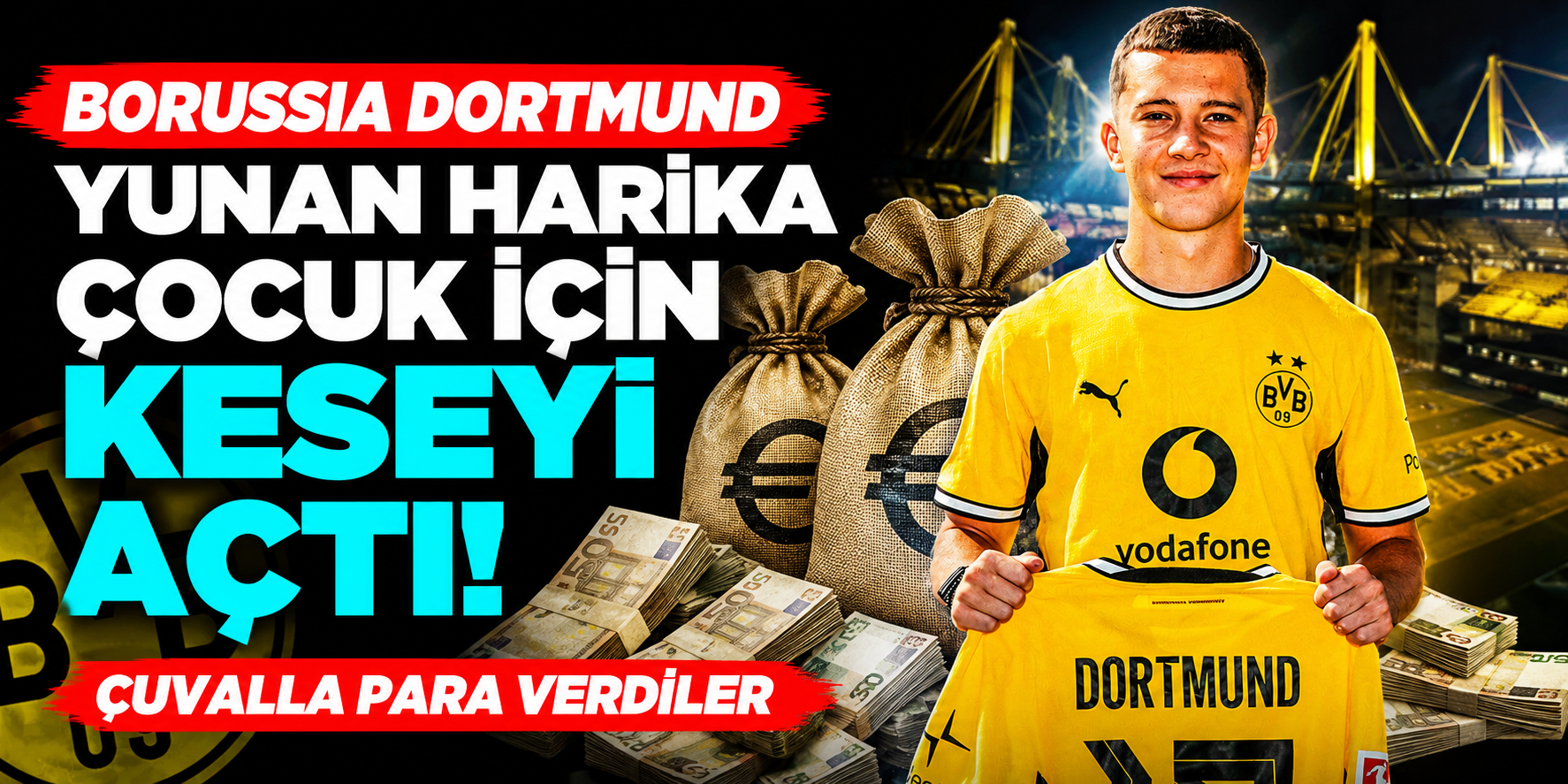Borussia Dortmund Yunan Harika Çocuk İçin Keseyi Açtı! Çuvalla Para Verdiler