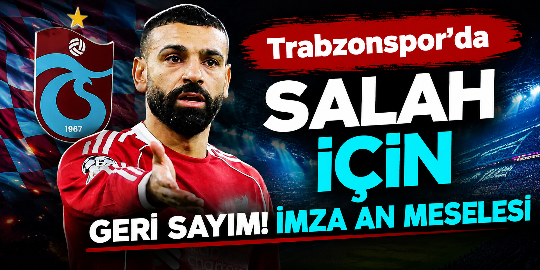 Beşiktaş Devreden Çıktı, Trabzonspor İşi Bitirdi: Muhammed Salah Yola Çıktı!