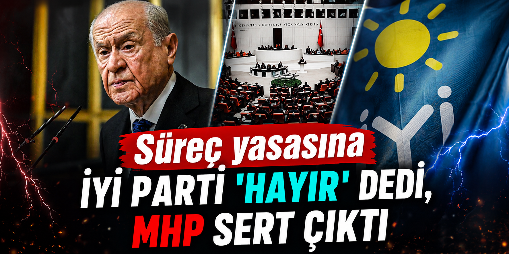 "İhanet Belgesi" Polemiği Siyaseti Karıştırdı: MHP Ve İYİ Parti İplerini Tamamen Kopardı!