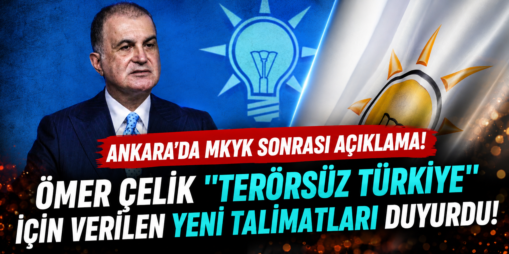 Ankara’da MKYK Sonrası Açıklama: Ömer Çelik "Terörsüz Türkiye" İçin Verilen Yeni Talimatları Duyurdu!