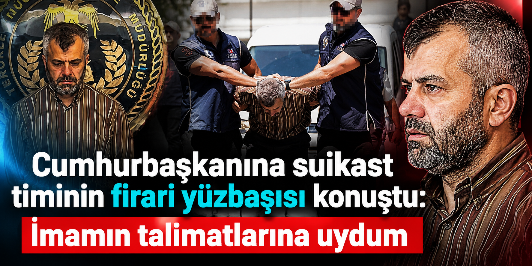10 yıl sonra yakalandı! Cumhurbaşkanı'na suikast timindeki firari yüzbaşı ilk kez konuştu