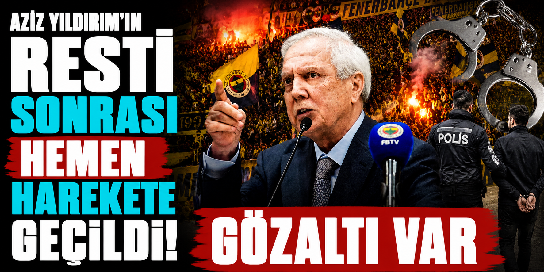 Aziz Yıldırım'ın şikâyetinde flaş gelişme! İlk gözaltı